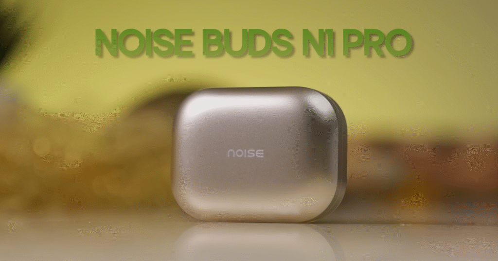 Noise Buds N1 Pro – Best Earbuds Under 2000