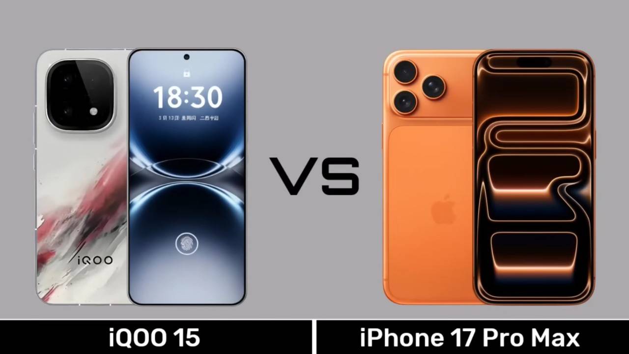 iQOO 15 vs iPhone 17 Pro Max