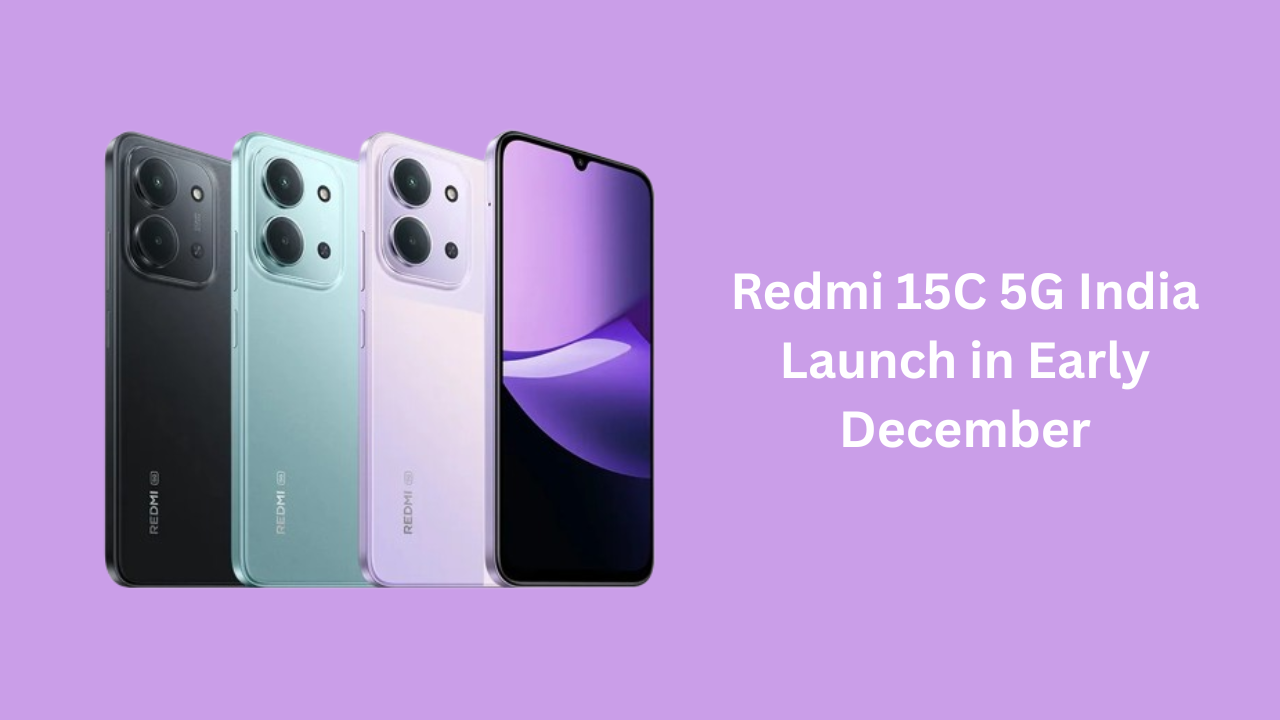 Redmi 15C 5G India Launch in Early December: Expected Price & Full Specs